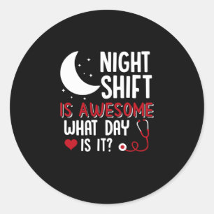 Verzekeringscadeau   Nachtverschuiving is Geweldig Ronde Sticker