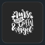 Verzekeringscadeau | Verpleegkundigen, koningin en Vierkante Sticker<br><div class="desc">Verzekeringscadeau | Verpleegkundigen,  koningin en Angels</div>