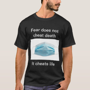 Verzend een bericht dat de angst ongezond is t-shirt