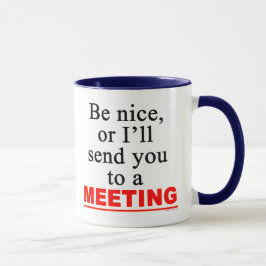 Verzend u naar een vergadering Sarcastic Office Hu Mok