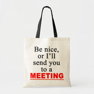 Verzend u naar een vergadering Sarcastic Office Hu Tote Bag