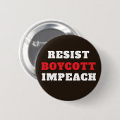 Verzet Boycot Impeach  Ronde Button 5,7 Cm (Voorkant /achterkant)