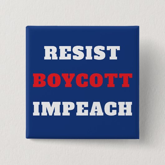 Verzet Boycot Impeach Yard Vierkante Button 5,1 Cm (Voorkant)