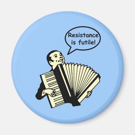 Verzet is nutteloos! (accordeon) magneet (Voorkant)