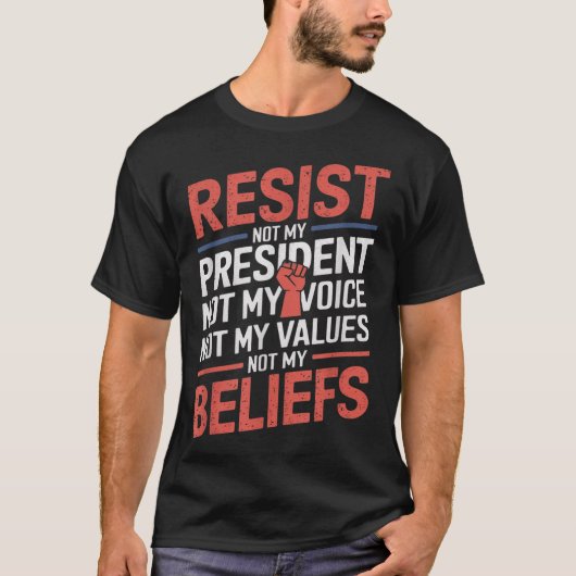 Verzet je niet tegen mijn President, niet tegen mi T-shirt (Voorkant)