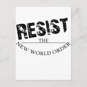 Verzet me tegen de Nieuwe Orde van de Wereld Briefkaart