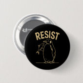 Verzet tegen activisme pinguïns protesteren  ronde button 5,7 cm (Voorkant /achterkant)