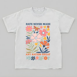Verzet tegen haat heeft nog nooit een natie groot t-shirt