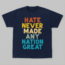 Verzet tegen haat heeft nog nooit een natie groot t-shirt