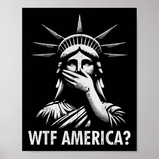 Verzet tegen protest WTF America Statue Liberty Eq Poster (Voorkant)