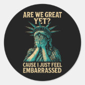 Verzet tegen Vrijheidsbeeld We Are Great Yet Ronde Sticker (Voorkant)
