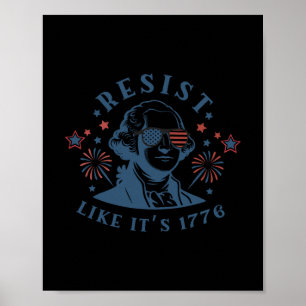 Verzet zoals het 1776 weigeren van koningen 4 juli poster