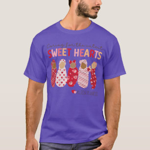 Verzorging Voor De Aller Cute Sweethearts Nicu Ver T-shirt