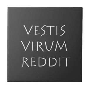 Vestis virum reddit tegeltje