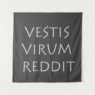 Vestis virum reddit wandkleed