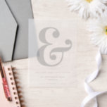 Vet Ampersand Overlay Sla de datum op Vellum Uitnodigingen<br><div class="desc">Een moderne save the date aankondiging op vellum om uw favoriete foto te bedekken,  met een grote gedurfde ampersand in modern grijs serif display font.</div>