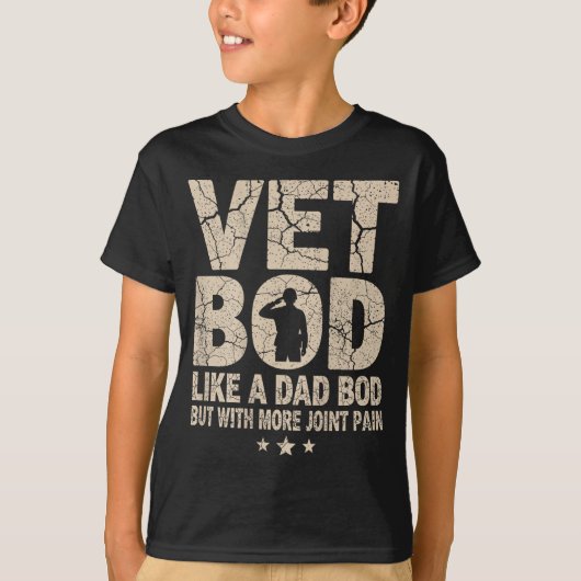 Vet Bod Like A Dad Bod Funny Military Veteran Dad  T-shirt (Voorkant)