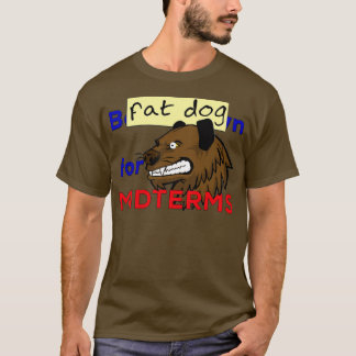 Vet Dog voor midtermsTShirt 1 T-shirt