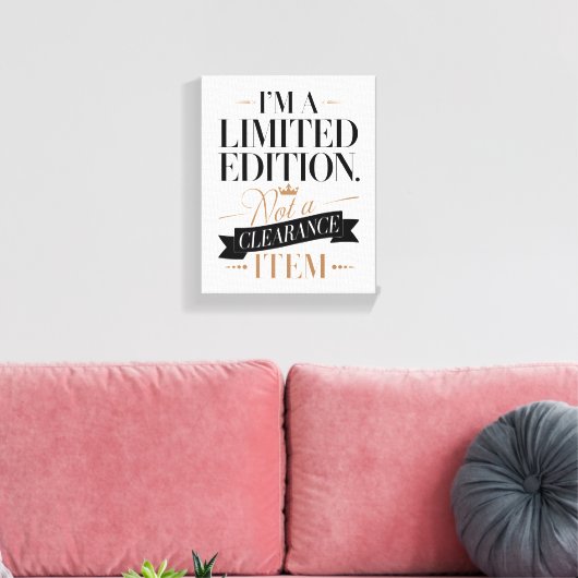 Vet en zelfverzekerd Ik ben een Limited Edition Canvas Afdruk (Insitu (Woonkamer))