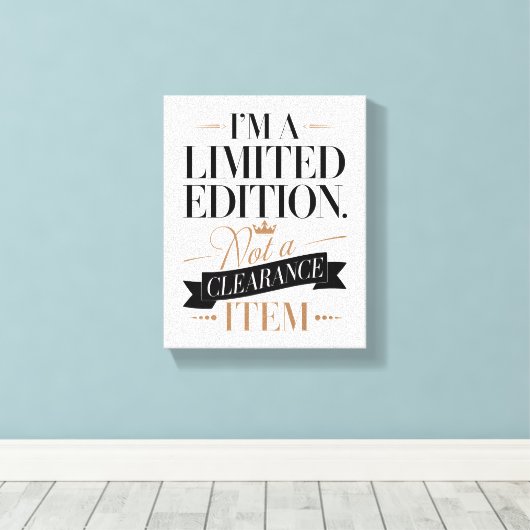 Vet en zelfverzekerd Ik ben een Limited Edition Canvas Afdruk (Insitu (Houten vloer))