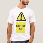 Vet Geel Waarschuwing Hot Sign Veiligheid T-shirt (Voorkant)