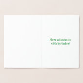 Vet, Gouden folie "47 JAAR OUD!" Verjaardag Kaart (Binnen)