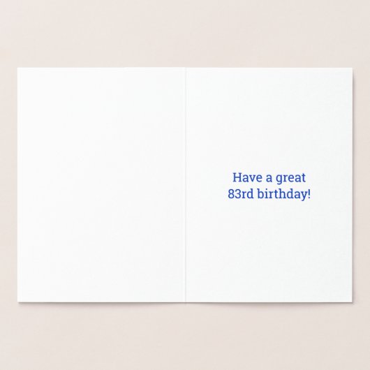 Vet, Gouden folie "83 JAAR OUD!" Verjaardag Kaart (Binnen)