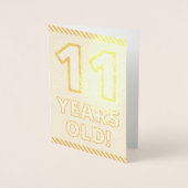 Vet, goudfolie "11 JAAR OUD!" Verjaardag Kaart (Voorkant)