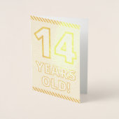 Vet, goudfolie "14 JAAR OUD!" Verjaardag Kaart (Voorkant)