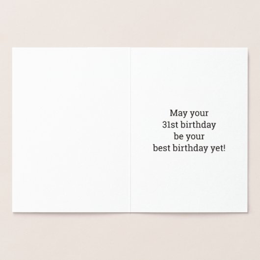 Vet, goudfolie "31 JAAR OUD!" Verjaardag Kaart (Binnen)