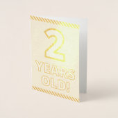 Vet, goudolie "2 JAAR OUD!" Birthday Kaart (Voorkant)