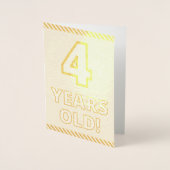 Vet, goudolie "4 JAAR OUD!" Birthday Kaart (Voorkant)