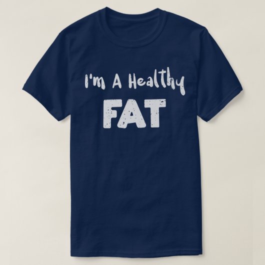 Vet Im A Healthy FatAvocado Gezegden T-shirt (Design voorkant)