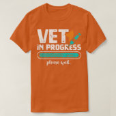 Vet in Progress Veterinarian School Vet Tech Veter T-shirt (Design voorkant)