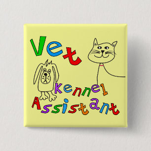 Vet Kennel Assistant T-Shirts en Gifts Vierkante Button 5,1 Cm