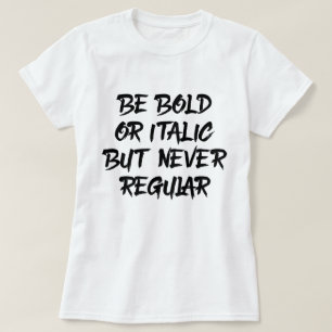 Vet of cursief zijn t-shirt