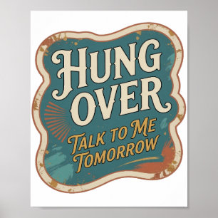 Vet Oranje HANG OVER PRAAT MORGEN MET ME Poster