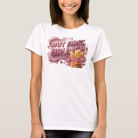 Vet Rode MAAR EERST BRUNCH Citat Shirt (Voorkant)