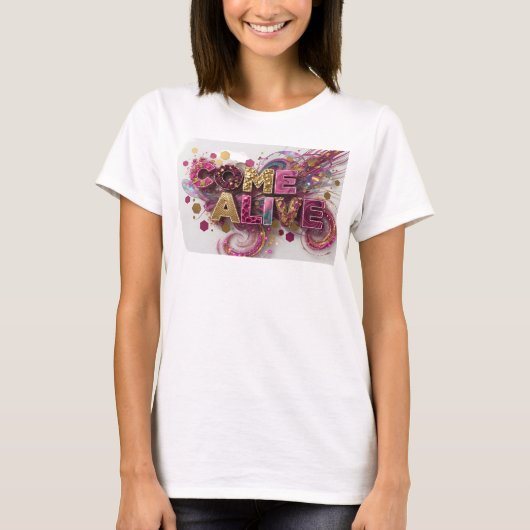 Vet roze COME ALIVE Print T-shirt (Voorkant)