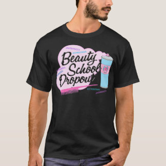 Vet Roze Dames Schoonheid School Dropout T-shirt