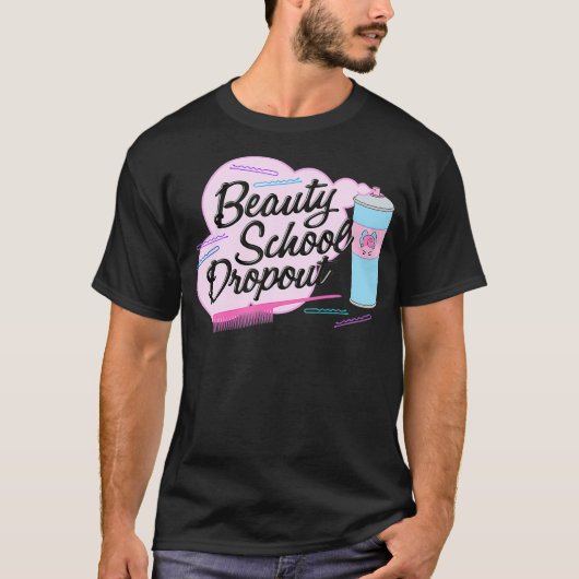 Vet Roze Dames Schoonheid School Dropout T-shirt (Voorkant)