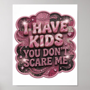 Vet roze IK HEB KINDEREN JE JAAGT ME NIET ANGST AA Poster