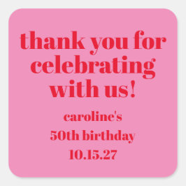 Vet Roze Rood 50ste Verjaardag Custom Bedankt Vierkante Sticker