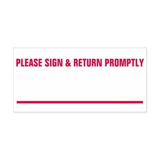 Vet Rubber stempel "GELIEVE TE SIGN & RETURN PROMP (Design)