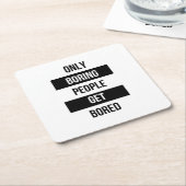 Vet Sarcastisch citaat ALLEEN saaie mensen vervele Kartonnen Onderzetters (Schuin)