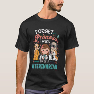Vet Science Girl vergeet prinses dat ik een Ve wil T-shirt