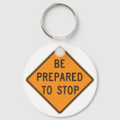 Vet Sinaasappel Wees voorbereid om het verkeersbor Sleutelhanger (Voorkant)