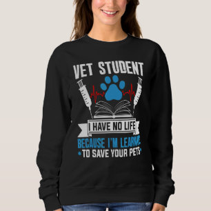 Vet Student, ik heb geen leven, bespaar je huisdie Trui
