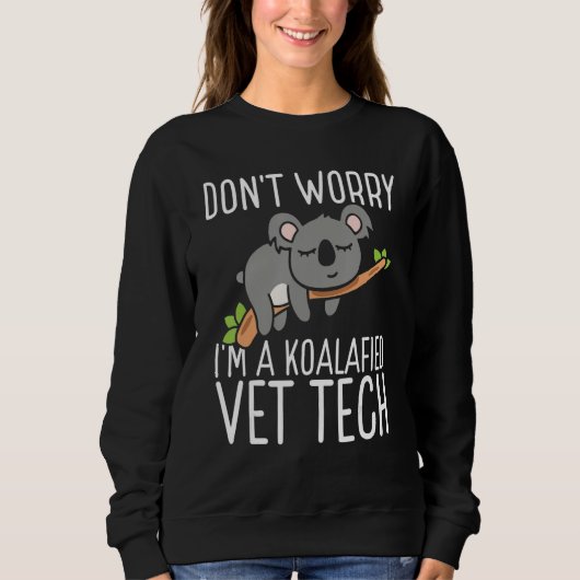Vet Tech Appreciation Veterinary Tech Koalafied Ve Trui (Voorkant)