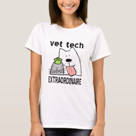 Vet Tech Extraordinaire T-shirt